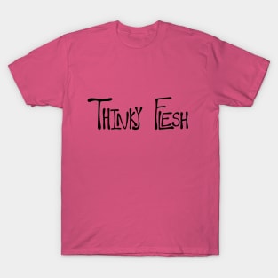 Thinky Flesh T-Shirt